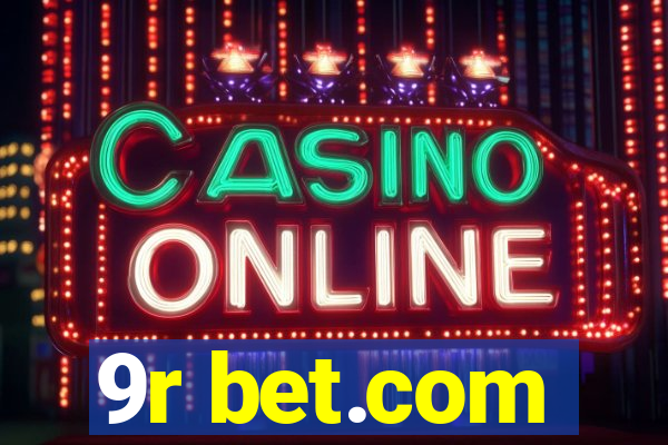 9r bet.com